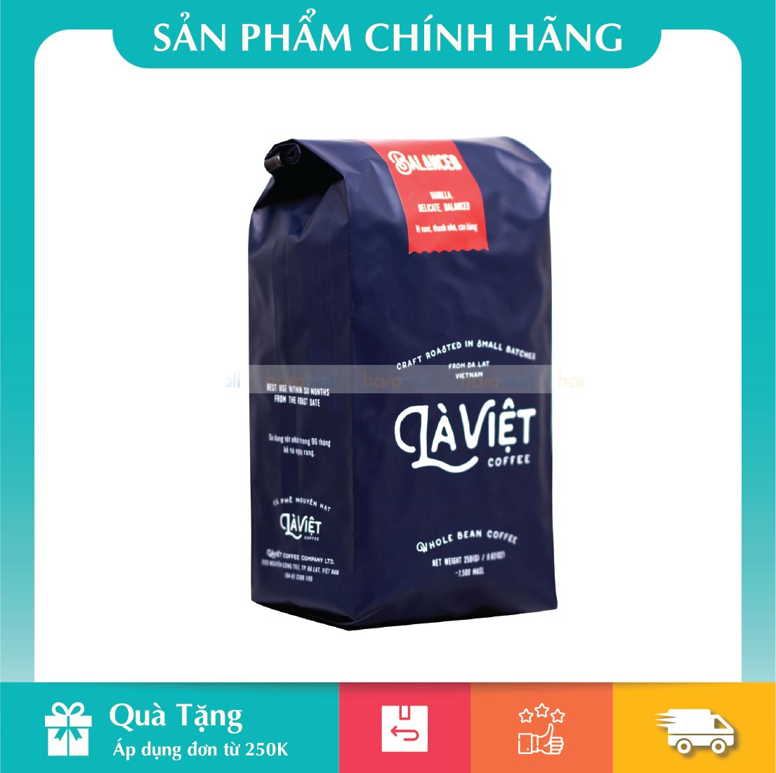 Cà phê nguyên hạt là việt - balanced vị vani thanh nhã cân bằng 250g