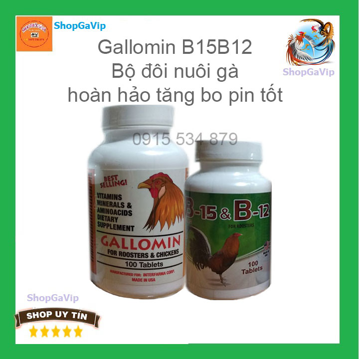 gallomin b15 b12 100v mỗi loại Nuôi và tăng bo tuần cuối [ShopGaVip]