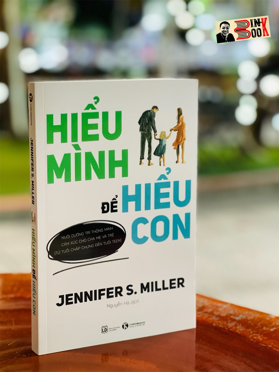 Hiểu mình để hiểu con - jennifer s. miller - nguyễn hà dịch– thái hà – nxb lao động