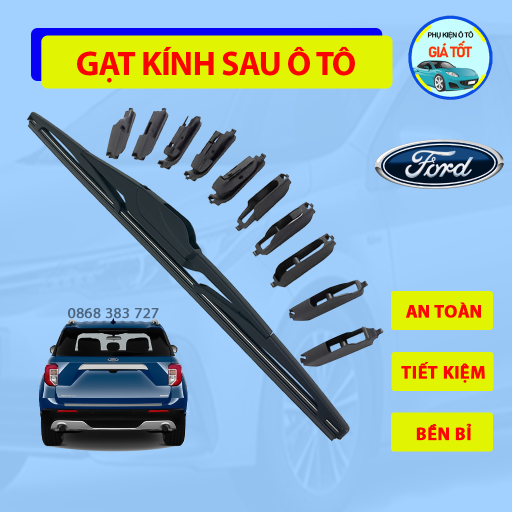 Gạt mưa phía sau xe Ford Ecosport, Escape, Everest, Explorer, Fiesta, Focus, gạt kính sau xe hơi lưỡi silicon siêu sạch, chổi gạt mưa phía sau oto