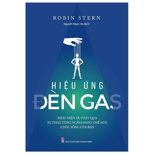Nguyetlinhbook Sách - Hiệu Ứng Đèn Gas - Tác Giả Robin Stern.