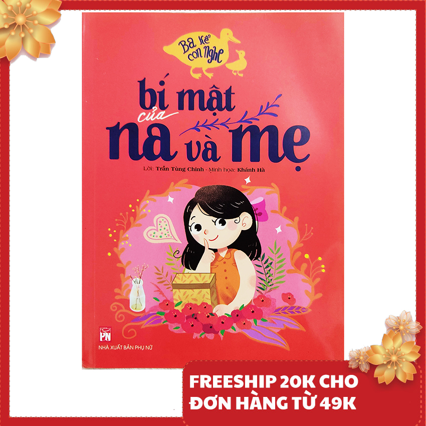 Sách cho bé - ba kể con nghe - bí mật của na và mẹ