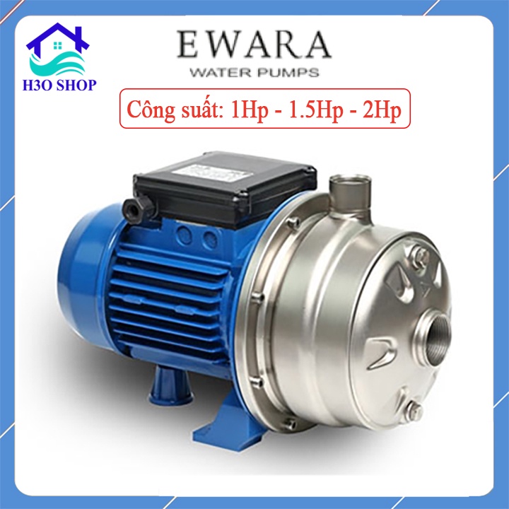 Máy bơm nước ly tâm ewara 2cdxm 70/10, 2cdxm120/15, 2cdx 120/15, 2cdxm120/20, 2cdx 120/20