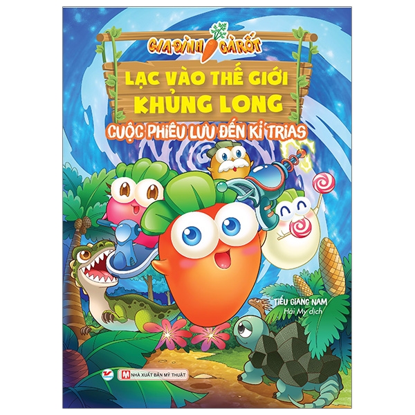 Fahasa - gia đình cà rốt - lạc vào thế giới khủng long - cuộc phiêu lưu đến kỉ trias