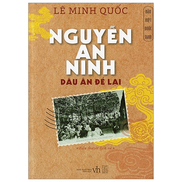 Fahasa - hào kiệt nước nam: nguyễn an ninh - dấu ấn để lại