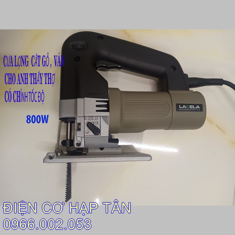 Máy cưa lọng lacela 800w – chất lượng cao - cho anh em thợ