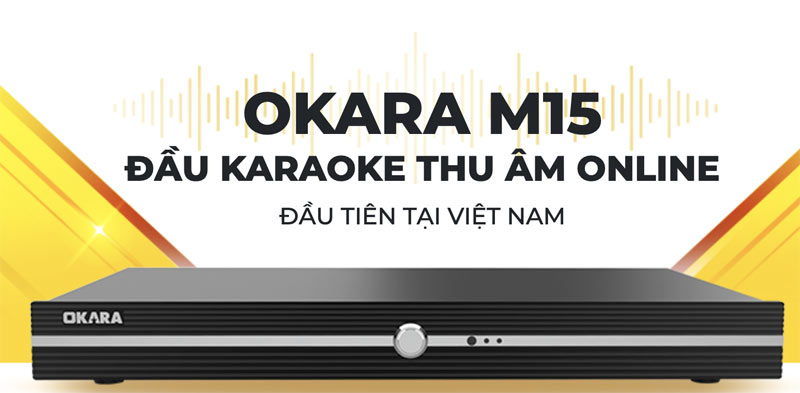 Đầu karaoke okara m15 có ổ cứng 4t