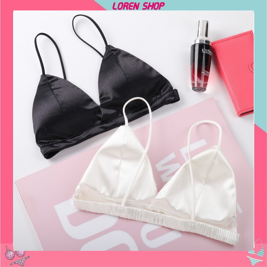Áo bra satin trơn bóng - quai mảnh - lưng chun - ôm sát ngực - loren shop