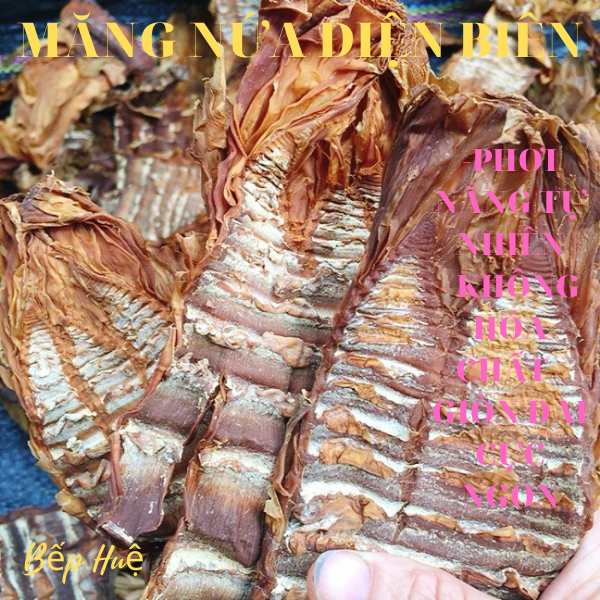 Măng nứa khô tây bắc bếp huệ măng non giòn không hóa chất độc hại làm món măng trộn bún măng măng xào canh măng đều ngon tuyệt