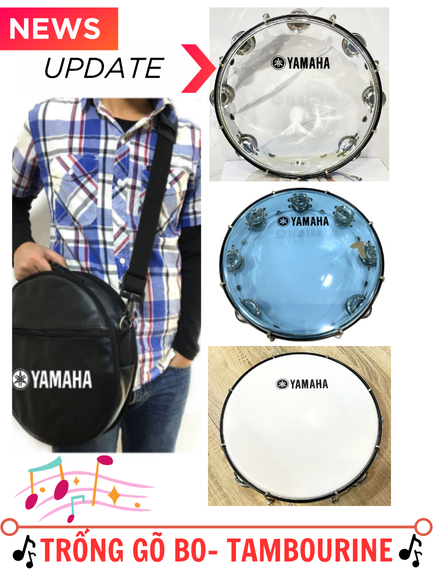 Trống Gõ Bo Yamaha -Trống Lắc Tay Tambourine Yamaha, Tama  (Tặng kèm khóa chỉnh trống ) + Bao Đựng T
