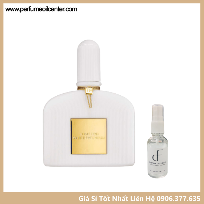 Tinh Dầu Nước Hoa Tom Ford 🛒 Mẫu Thử 10ml 🛒 Tinh dầu nước hoa Tom Ford White Patchouli