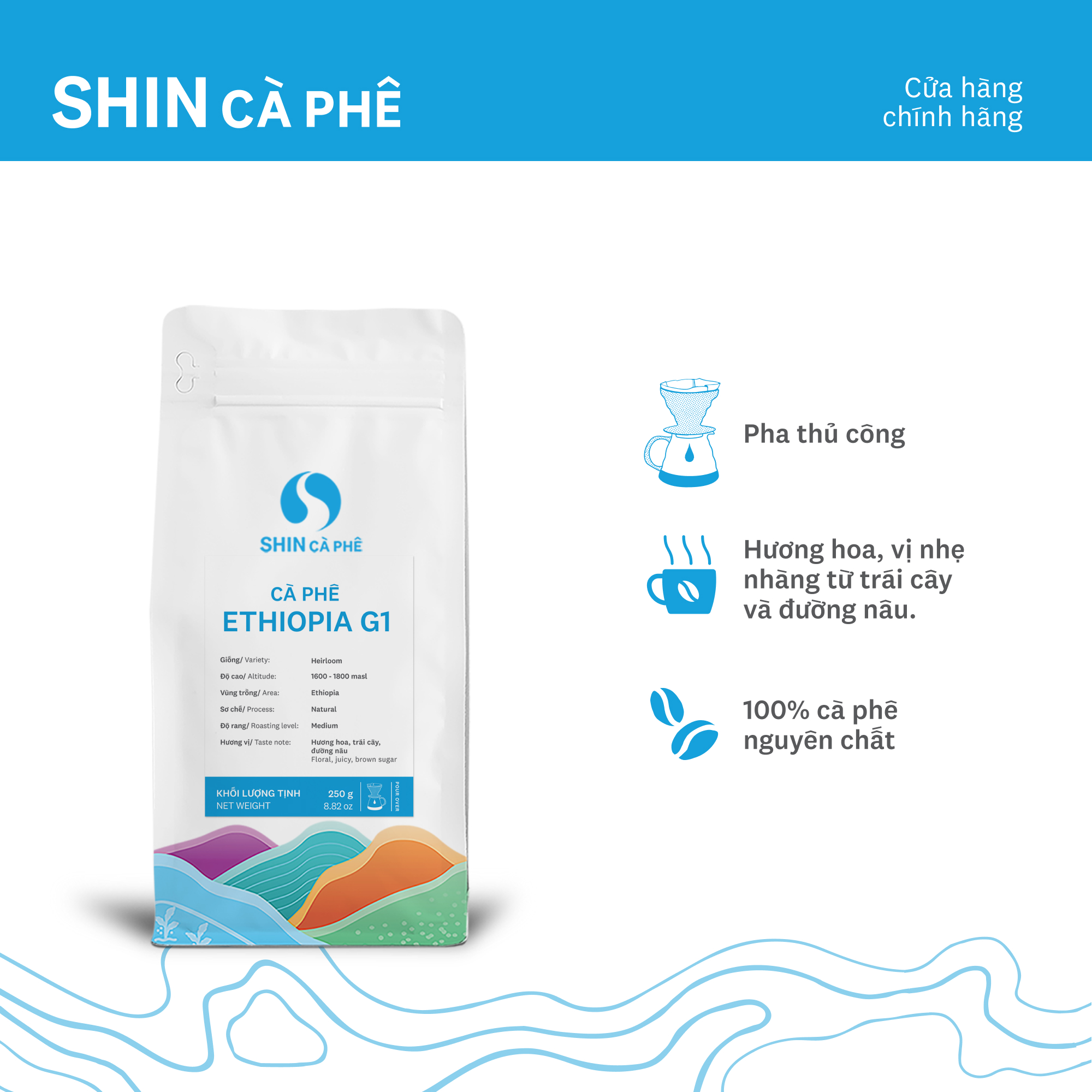 Cà Phê Cao Cấp Pha Thủ Công - Ethi G1 - SHIN Cà Phê 250g/gói