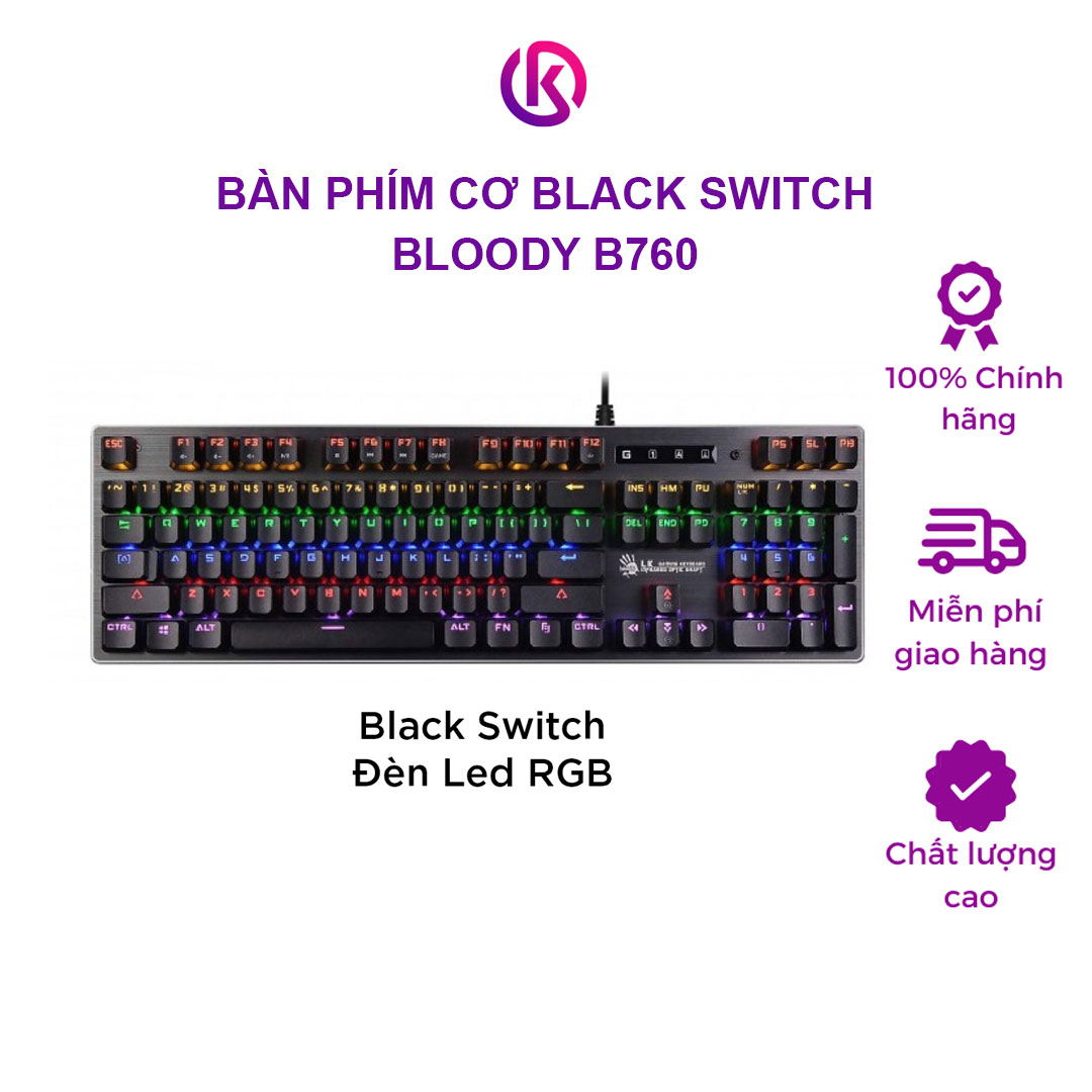 Bàn phím cơ Gaming Black Switch Bloody B760 đèn led đủ màu RGB - Hàng Chính Hãng - KPM SHOP - bàn phím chơi game, bàn phím gaming, bàn phím máy tính
