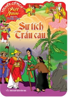 Fahasa - truyện cổ tích việt nam dành cho thiếu nhi - sự tích trầu cau