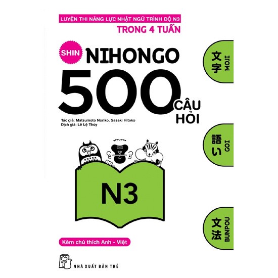 Sách - Luyện Thi Năng Lực Nhật Ngữ N3 - Shin Nihongo 500 Câu Hỏi