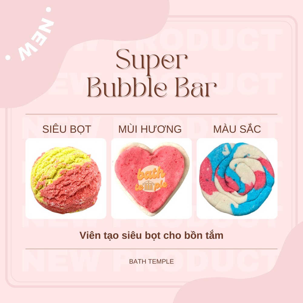 Tổng hợp Viên SIÊU TẠO BỌT cho bồn tắm Bubble bar - bath temple