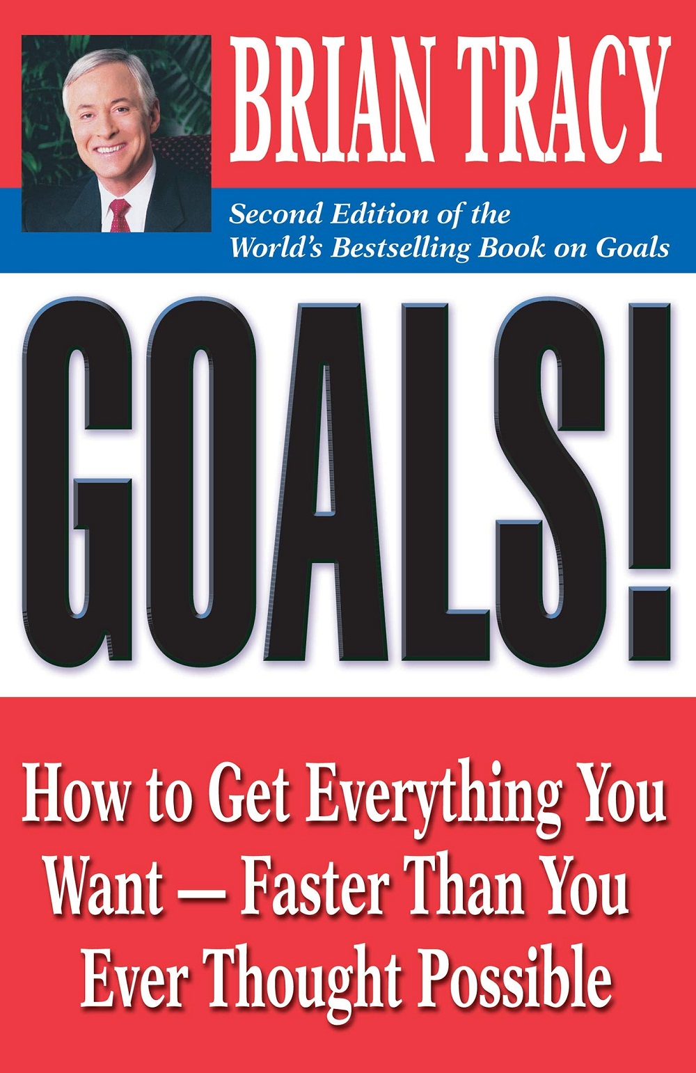 Sách Ngoại Văn - Goals!: How To Get Everything You Want - Faster Than You Ever Thought Possible - Brian Tracy