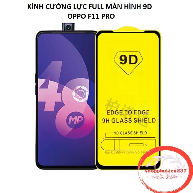 [HCM]Kính Cường Lực 9D Oppo F11 Pro Kính Full Màn 9D Cao Cấp