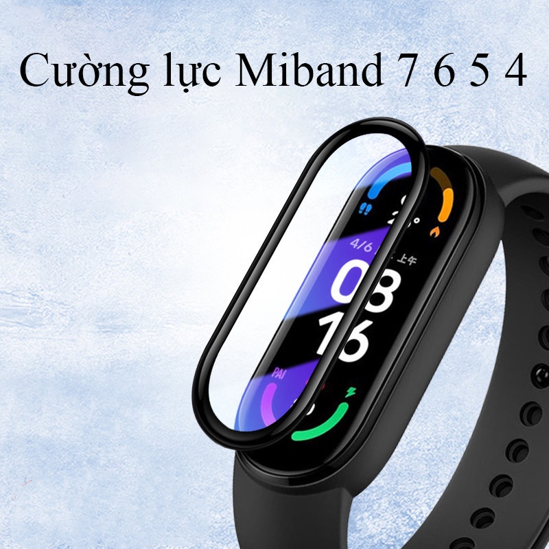 Cường lực miband 7 6 5 4 full viền đen cong 3D, dán màn hình miband 7 6 5 4, miếng dán mi band xiaomi, dán màn mi band