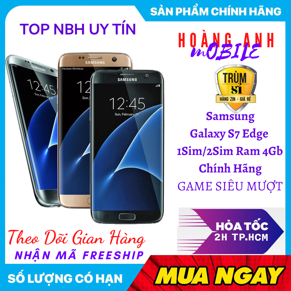 Rẻ nhất sàn điện thoại samsung galaxy s7 edge 2sim - màn hình cong ram 4gb- siêu mượt - full chức năng - smartphone giá rẻ - điện thoại thông minh chiến game mượt - hoàng anh mobile 1