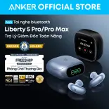 [MỚI] Tai nghe bluetooth Anker Soundcore Liberty 5 Pro/ Pro Max, Trợ lý dịch và ghi chú Al, Đàm thoại rõ nét chuẩn kỳ lục Guinness thế giới, 8-Mic ANC