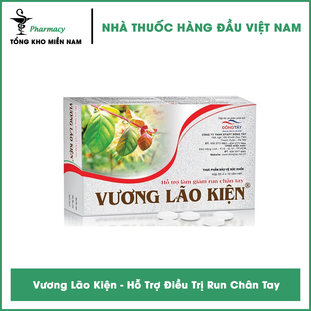 Vương Lão Kiện Hộp 30 Viên - Hỗ Trợ ĐTrjjị Run Chân Tay