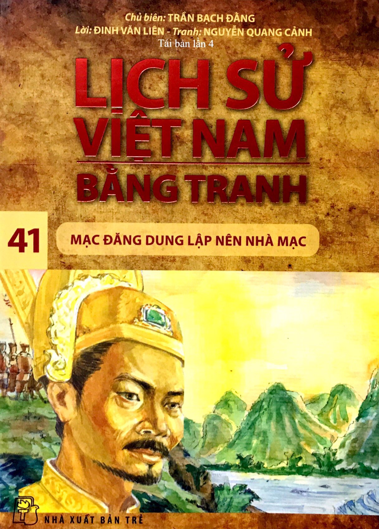 Fahasa - Lịch Sử Việt Nam Bằng Tranh (Tập 41) - Mạc Đăng Dung Lập Nên Nhà Mạc