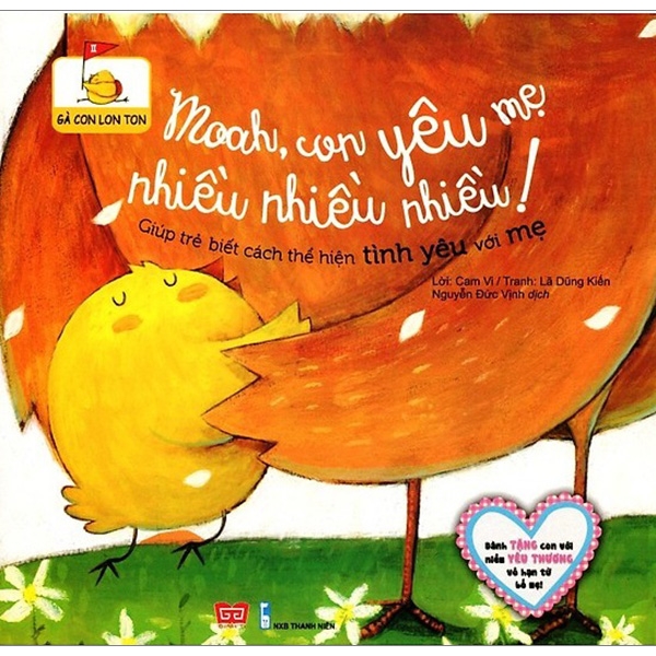 Fahasa - Gà Con Lon Ton - Moah, Con Yêu Mẹ Nhiều Nhiều Nhiều! (Tái Bản 2018)