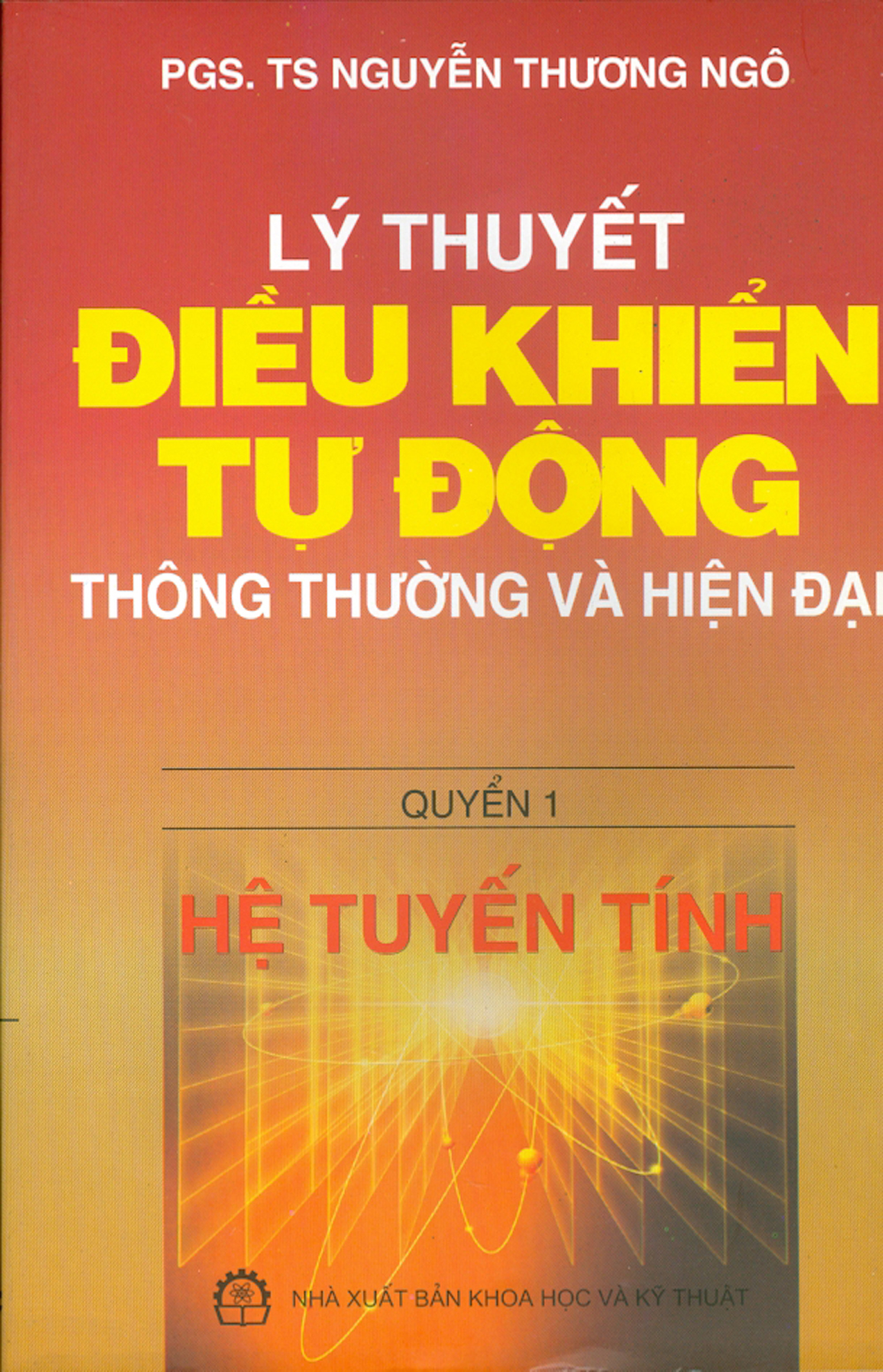 Lý Thuyết Điều Khiển Tự Động Thông Thường Và Hiện Đại - Quyển 1