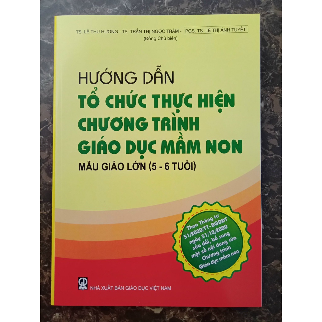 Hướng dẫn tổ chức thực hiện chương trình Giáo dục mầm non mẫu giáo lớn (5 - 6 tuổi)