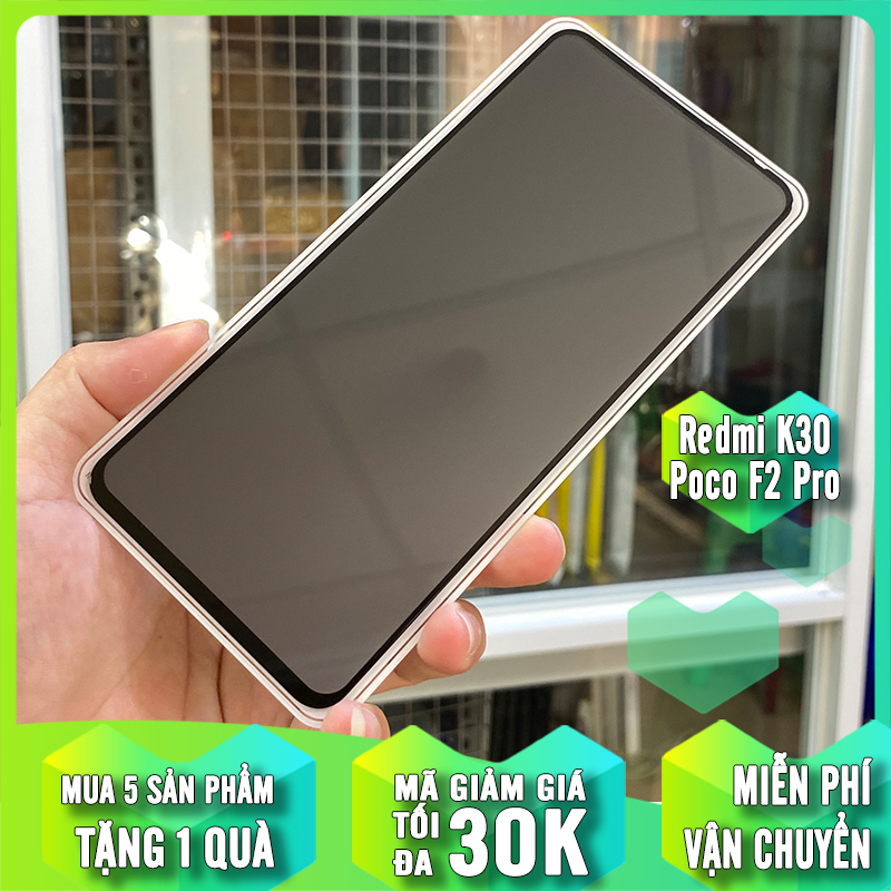 Kính cường lực cho Xiaomi Poco F2 Pro - Redmi K30 Pro - K30 Ultra chống nhìn trộm full viền đen