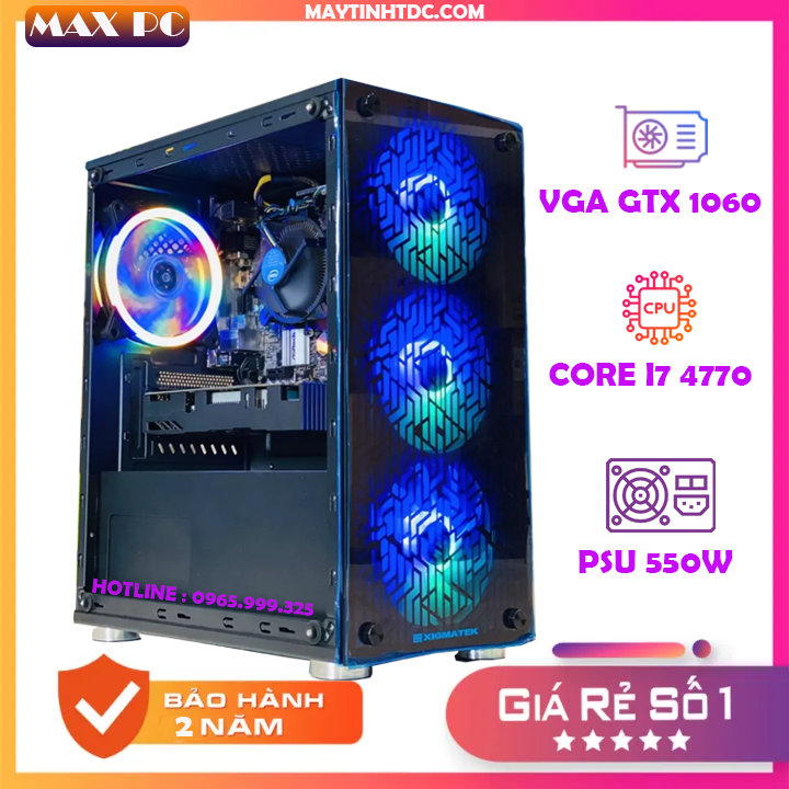 Pc gaming chiến full game, cấu hình core i7 4770 | ram 16gb | ssd 240gb | vga gtx 1060. tặng kèm 01 ổ cứng hdd 250gb.
