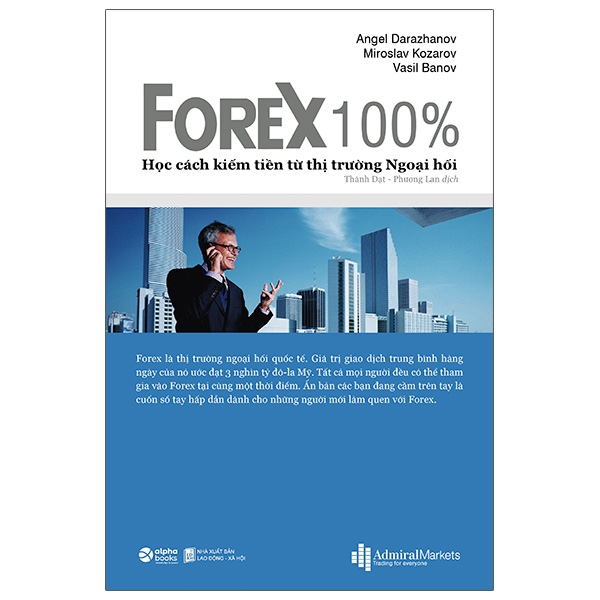 Sách FOREX 100% Học Cách Kiếm Tiền Trên Thị Trường