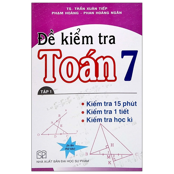 Fahasa - Đề Kiểm Tra Toán Lớp 7 - Tập 1 (Tái Bản 2019)
