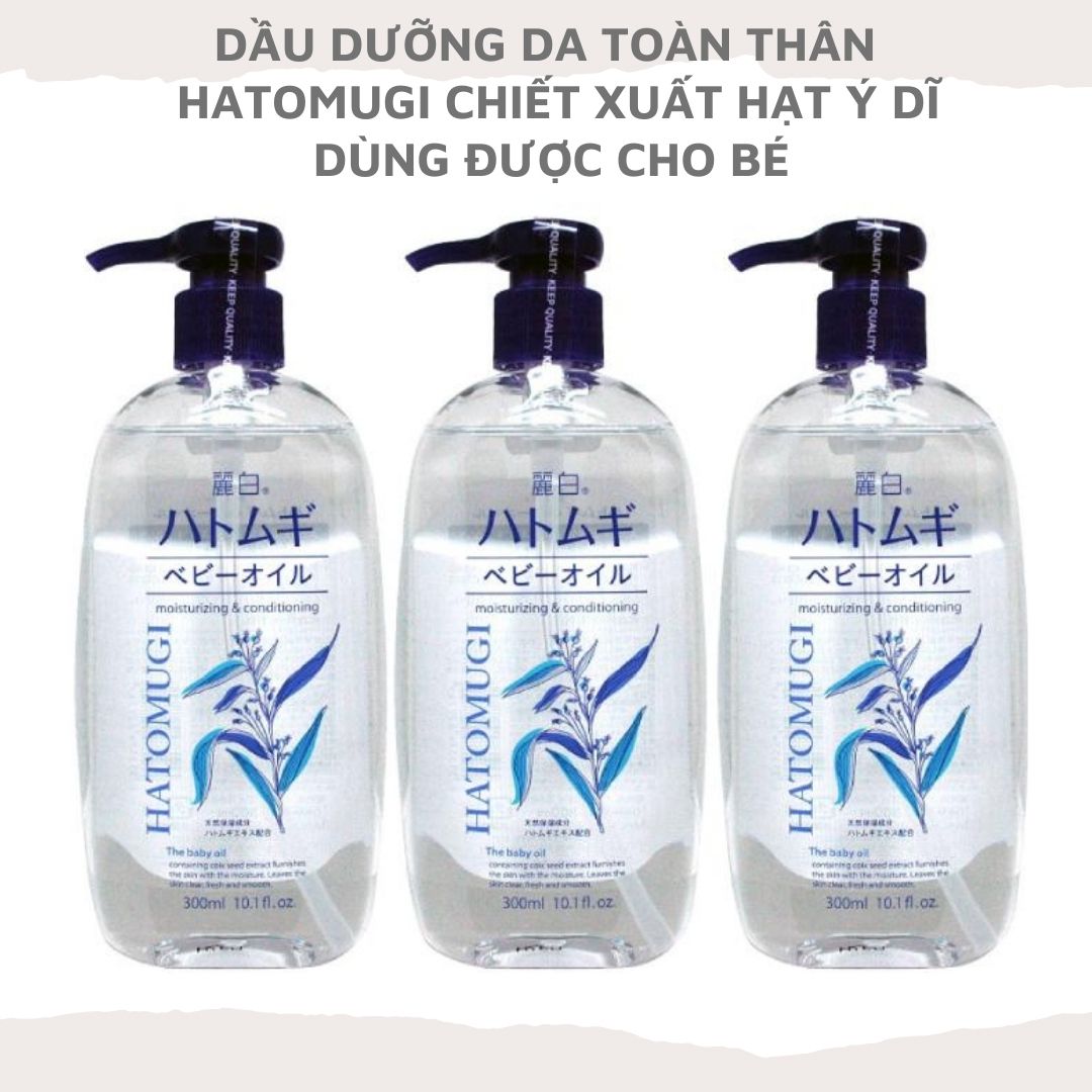 [HCM]Dầu dưỡng da toàn thân Hatomugi chiết xuất hạt ý dĩ 300ml dùng được cho bé