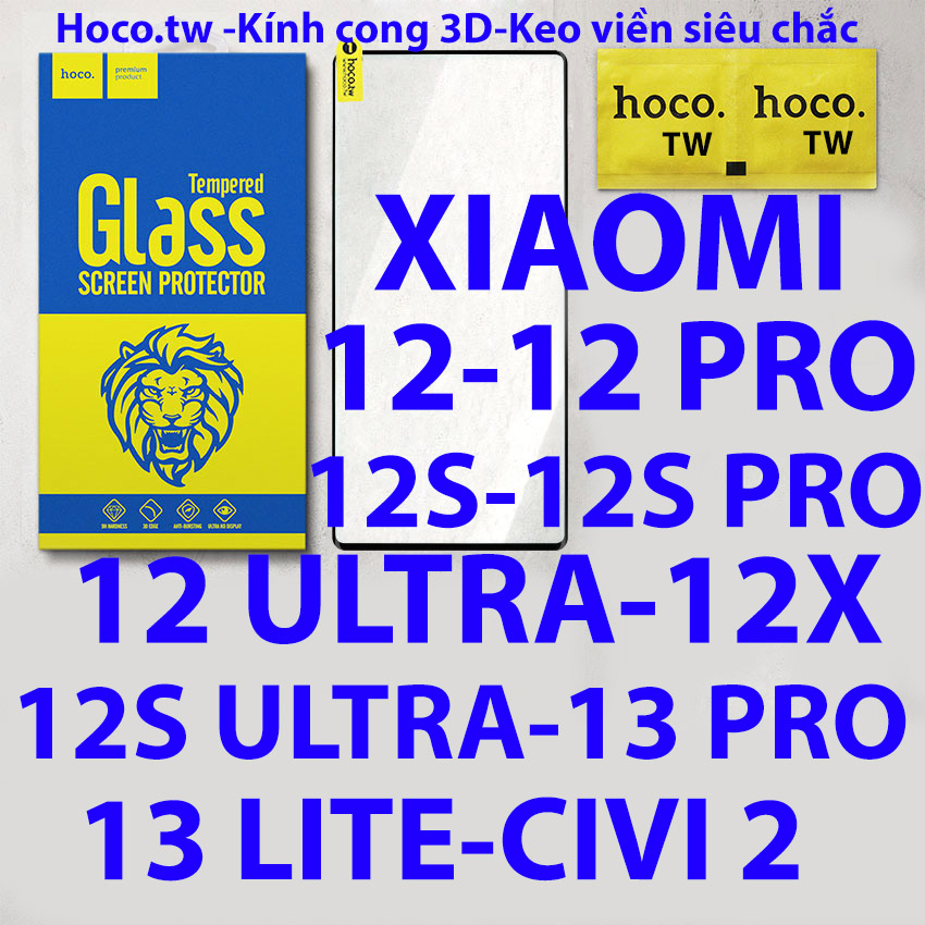 Kính cường lực Hoco.tw cho Xiaomi Mi 12/Mi 12 Pro/Mi 12S/Mi 12S Pro/Mi 12 Ultra/Mi 12X/Mi 12S Ultra/Mi 13 Pro/Mi 13 Lite/Civi 2 kính cong 3D keo viền siêu chắc