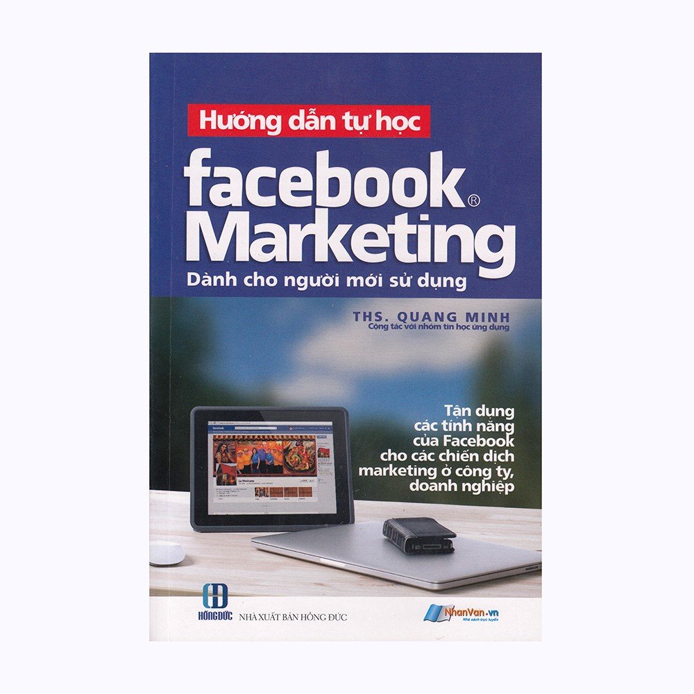Sách - Hướng Dẫn Tự Học Facebook Marketing Dành Cho Người Mới Sử Dụng