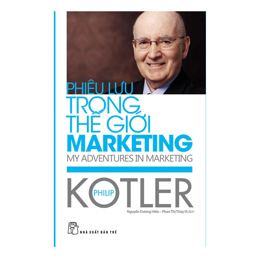 Phiêu lưu trong thế giới marketing - Philip Kotler