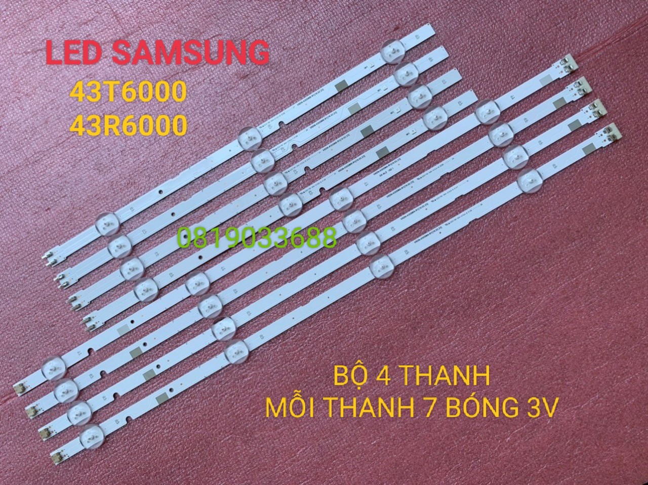 THANH LED TIVI SAMSUNG 43T6000 43T6500 43R6000 HÀNG MỚI 100% BỘ 4 THANH MỖI THANH 7 BÓNG 3V GỒM 4 TH