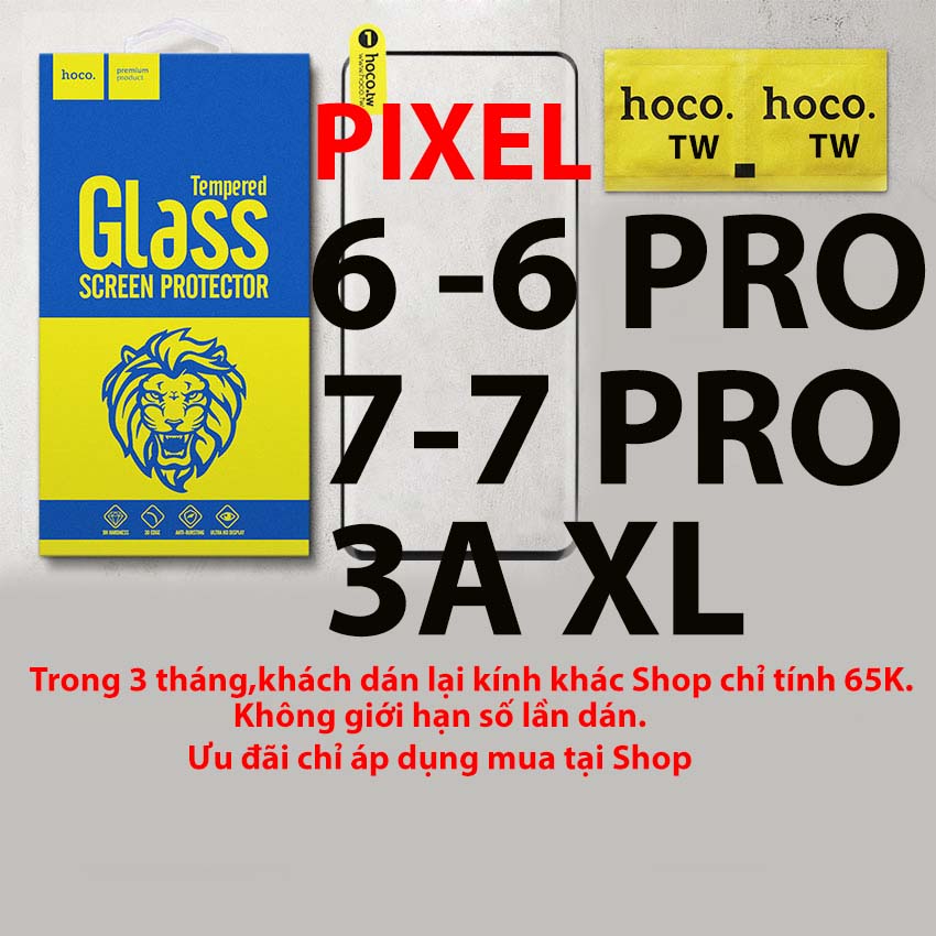 Kính cường lực cho google pixel 3a xl, pixel 6, pixel 6 pro, pixel 7, pixel 7 pro kính cong 3d, keo viền siêu chắc hiệu hoco.tw