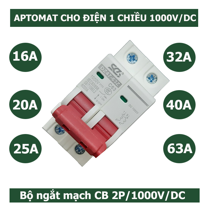 CB 1 chiều (SC)-CB DC 1000V attomat điện một chiều cầu dao chuyên dụng cho Solar Năng Lượng Mặt Trời 16A/20A/25A/32A/63A/2P – aptomat 1 chiều