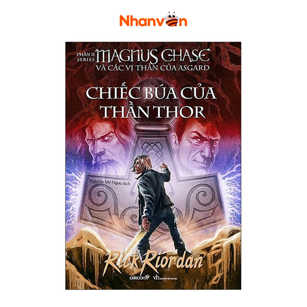 Magnus chase và các vị thần của asgard - phần 2 - chiếc búa của thần thor - tái bản 2020