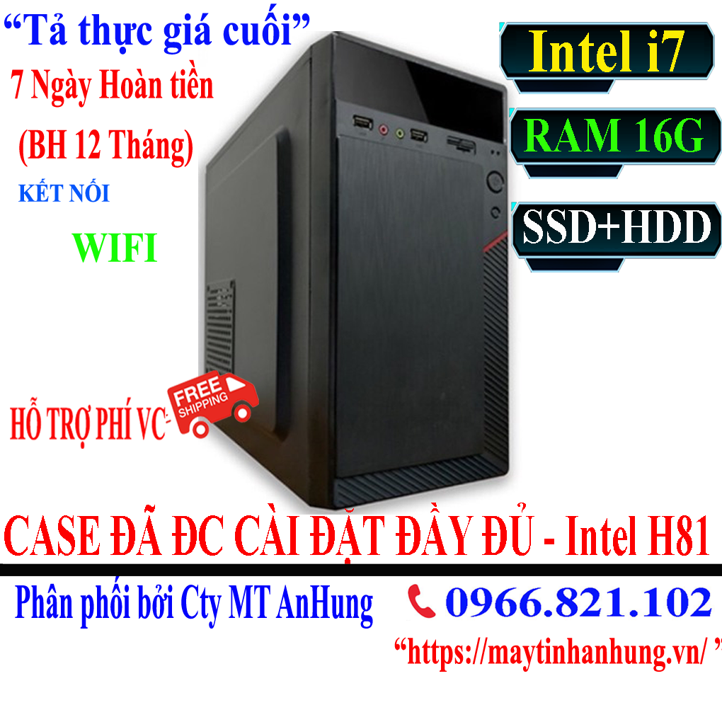 Máy tính để bàn chip intel core i7 - SP Mới bảo hành 12 tháng