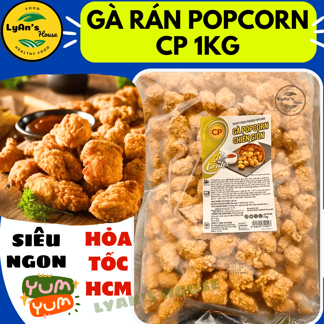 [Hỏa Tốc HCM] GÀ RÁN POPCORN CP chiên giòn 1kg, GÀ VIÊN NGON làm từ ức gà tươi tẩm bột, tiện lợi như gà KFC, gà rán ăn vặt giòn rụm, dinh dưỡng, thơm ngon. Ăn vặt an toàn vệ sinh thực phẩm, chế biến không cần rã đông. Tiện lợi cho tiệc gia đình Ly House
