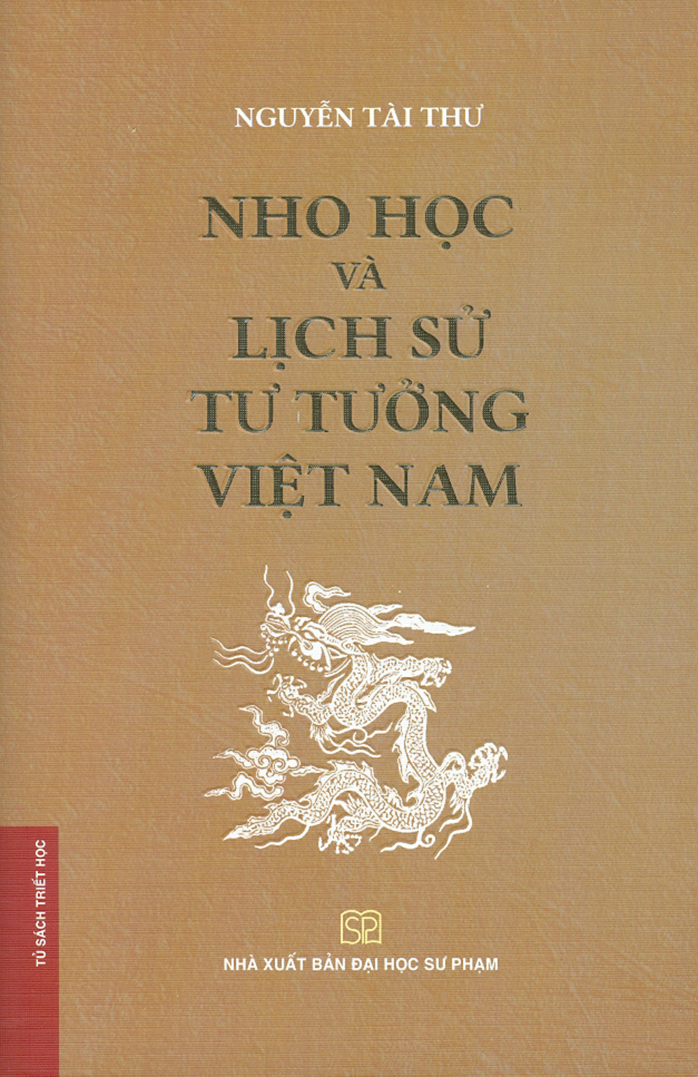 Nho Học Và Lịch Sử Tư Tưởng Việt Nam (Bìa Cứng)
