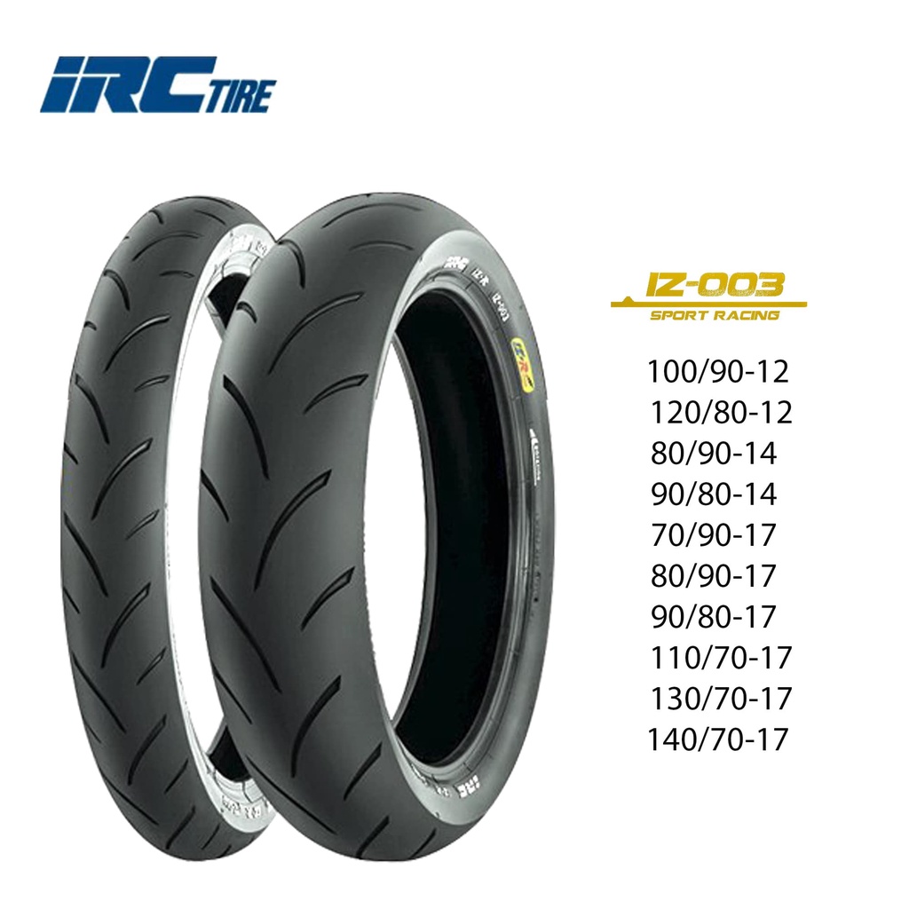 Vỏ Lốp Xe IRC IZ-003 ( DÒNG ĐUA RACING) 70-80-90-110-130-140 / bánh 17 INCHES .
