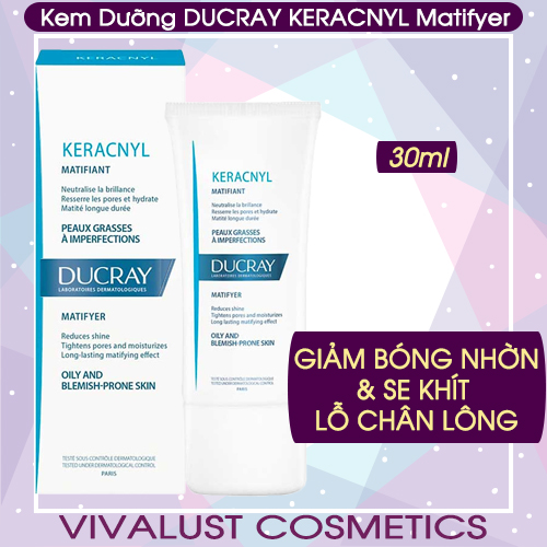 Kem dưỡng ducray keracnyl matifyer - giảm nhờn cho da dầu mụn & se khít lỗ chân lông