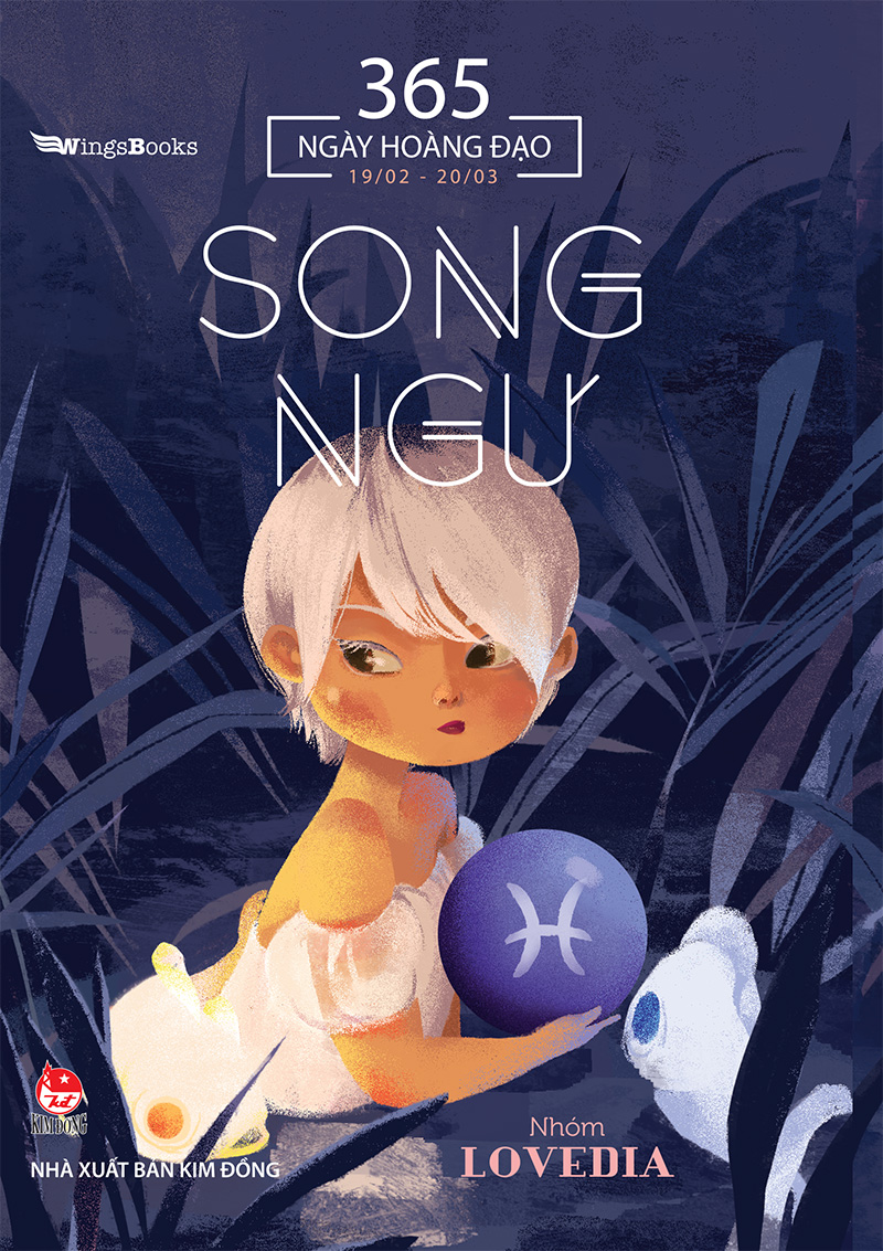 Kim Đồng - 365 Ngày hoàng đạo - Song Ngư