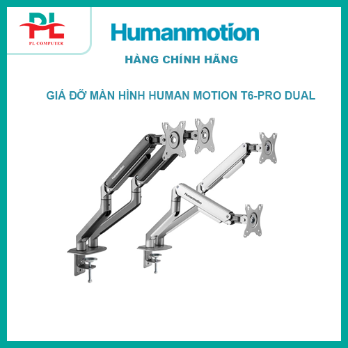 Giá treo màn hình máy tính Human Motion T6 Pro Dual - Hàng Chính Hãng
