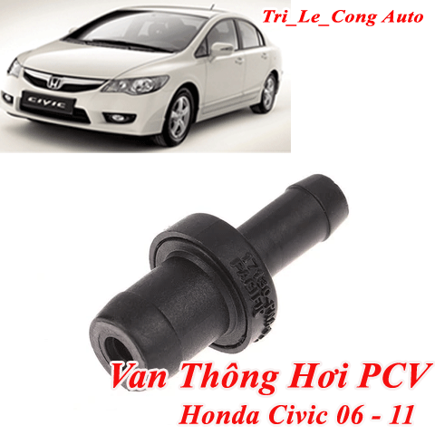 Van Thông Hơi PCV Thu Cụm Hút Honda Civic 2006-2011 1.8 2.0 R18 K20 Nắp Máy Bầu Lọc Dầu Xả Xăng Nhớt Mã 17130-RNA-A01